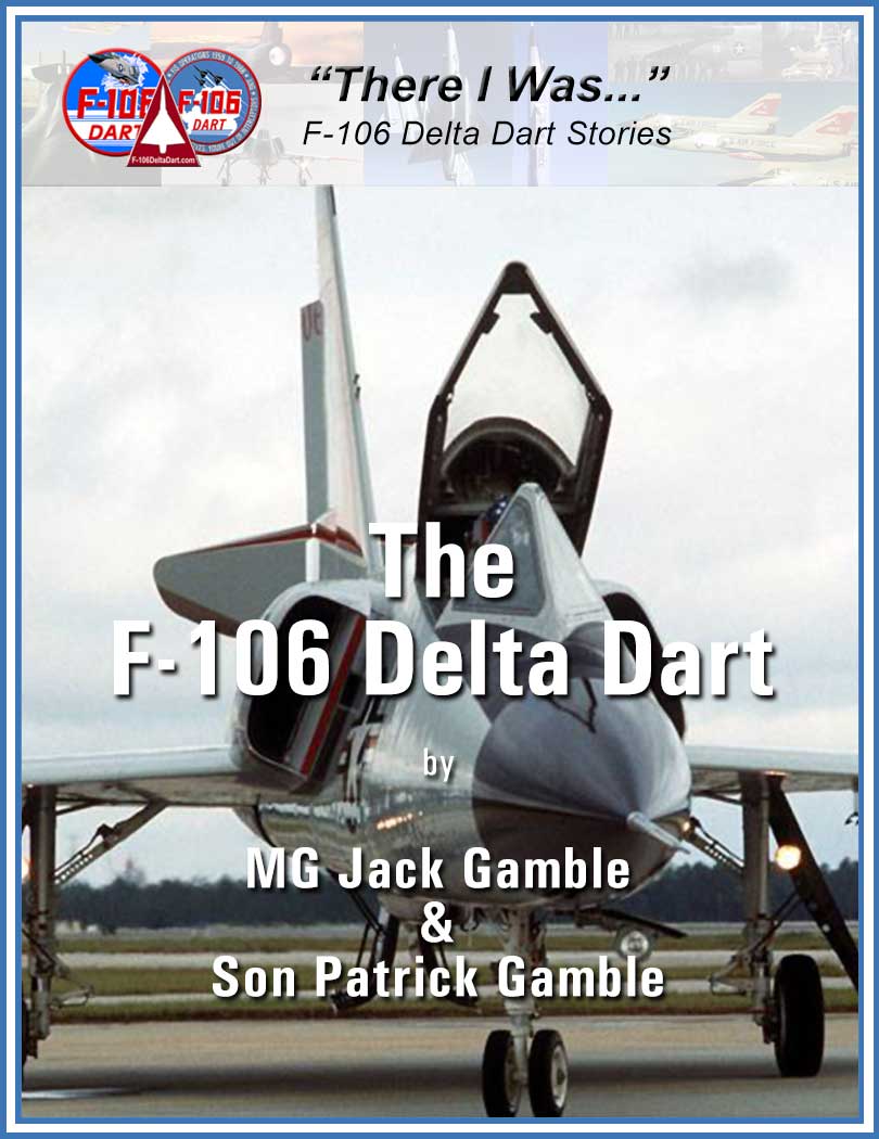 F-106-DeltaDart-MG-JackGamble-Son-PatrickGamble.pdf