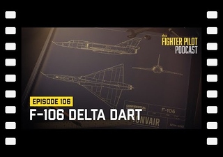 Bruce Gordon on The Fighter Pilot Podcast - F-106 Delta Dart
